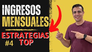 Top 4 Estrategias para Ingresos Mensuales [upl. by Neraa642]