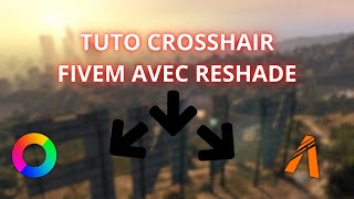 TUTO INSTALLER CROSSHAIR SUR FIVEM AVEC RESHADE  Akra [upl. by Landrum]