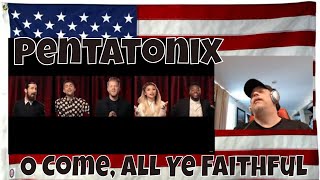 Pentatonix  O Come All Ye Faithful Official Video REACTION  ABSOLUTELY RIDIC amazed as usual [upl. by Mcnalley]