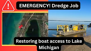 Boat access EMERGENCY  Dredging Lake Michigan canal [upl. by Germin]