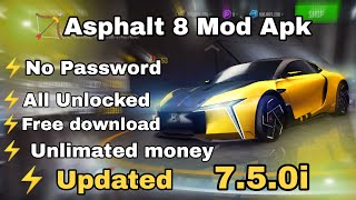 Asphalt 8 Mod Apk Letest version All Vehicles unlocked 🔓 Max Pro Unlimated Money 🤑🤑 [upl. by Anirbys]