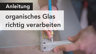 DIY Küchenrückwand  organisches Glas richtig verarbeiten  myküchenrückwandde [upl. by Aramanta]