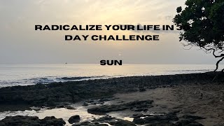 RADICALIZE your life in 30 day challenge Challenge 1 Sunlight before phone [upl. by Prevot]