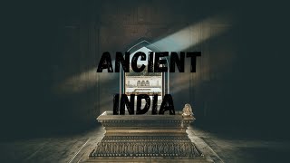 Ancient History of India A Journey Through Time [upl. by Eetse]