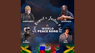 Love Respect amp Justice 4 All  World Peace Song [upl. by Eivlys]