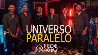 Universo Paralelo  Fede Rojas Live Session [upl. by Eppilihp]