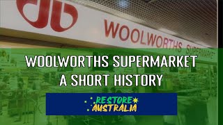 Woolworths Supermarket Australia  A Short History [upl. by Feetal]