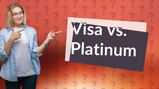 Is Visa Signature better than Platinum [upl. by Bush]