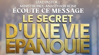 LE SECRET D’UNE VIE EPANOUIE by Minister PaulAnasthasie Koné [upl. by Brandise296]