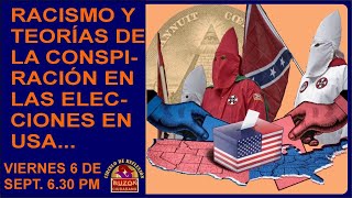 RACISMO Y TEORÍAS DE LA CONSPIRACIÓN EN LAS ELECCIONES EN USA [upl. by Otreblasiul]