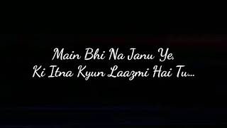 Humnava Mere Lyrics song Jubin Nautiyal Rocky [upl. by Laikeze]