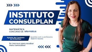 ACE  São FidélisRJ Questão de Porcentagem  Regra de Três Simples  Instituto Consulplan 2024 [upl. by Alihs]