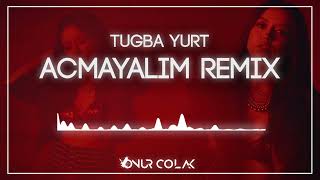 Tuğba Yurt  Açmayalım  Onur Colak Remix [upl. by Casie]