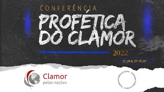 Conferência Profética Clamor Pelas Nações  Sábado tarde [upl. by Maghutte997]