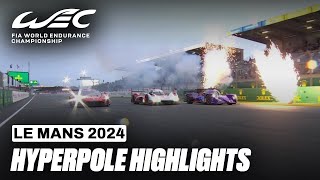 Hyperpole Highlights I 24 Hours of Le Mans I FIA WEC [upl. by Graniah]