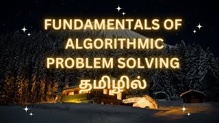 Fundamentals of Algorithmic Problem Solving daa problemsolving tamil daatamil [upl. by Susan]