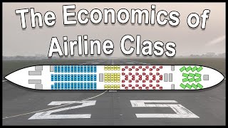 The Economics of Airline Class [upl. by Anivas619]