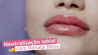 Neutralização Labial com Renata Bless   Aprenda a técnica no Aquário da RBKollors [upl. by Shaikh]