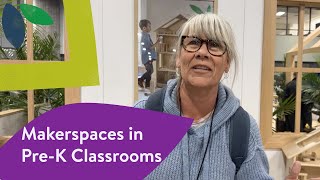 Using Makerspaces in Preschool Classrooms [upl. by Glogau553]