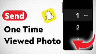 How to Send One Time Viewed Photo On Snapchat Updated [upl. by Lianne]