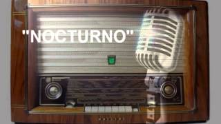 Recuerdos del ayer quotNocturnoquot el programa de la radio cubana [upl. by Westberg]