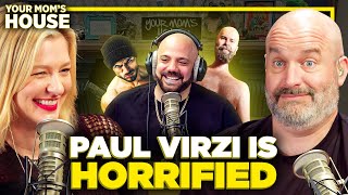 Paul Virzi Is HORRIFIED  Your Moms House Ep 748 [upl. by Uaerraj]