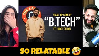 BTech  Stand up Comedy By Harsh Gujral Reaction [upl. by Willow]