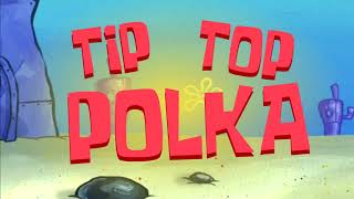 SpongeBob Cover quotTip Top Polkaquot [upl. by Lihkin]