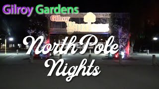 Gilroy Gardens North Pole Nights [upl. by Aicirtan94]