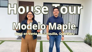 House Tour  Casa Maple Los Robles Juriquilla Querétaro [upl. by Humble774]