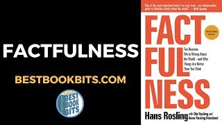 Factfulness  Hans Rosling  Book Summary [upl. by Aket]