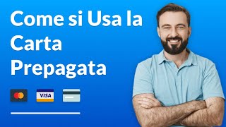 Come si Usa la Carta Prepagata [upl. by Oinotnas]