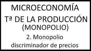 2 Monopolio discriminador de precios [upl. by Nirak188]