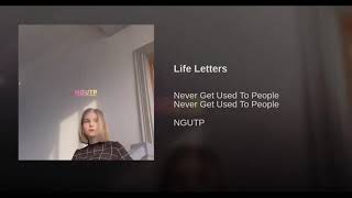 Never Get Used To People  Life Letters  Extended Glitch Version [upl. by Manaker697]