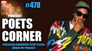 POETS CORNER PRESENTERGASWORKSFILTHY FELLASVIBBARHC PODCAST  KILLA KELA PODCAST 478 [upl. by Alistair]