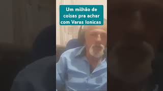 um milhão de coisas pra achar com as varas Ionicas [upl. by Arretahs456]