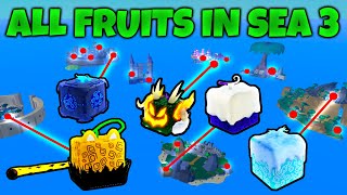 All Fruit Spawn Locations Blox Fruits SEA 3 [upl. by Egres]