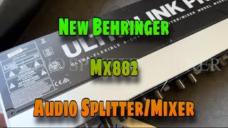 Unboxing  Testing New Behringer MX882 Splitter  Mixer 21 March 2024 [upl. by Boswell]