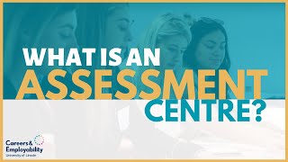 What is an Assessment Centre [upl. by Ardnekan]