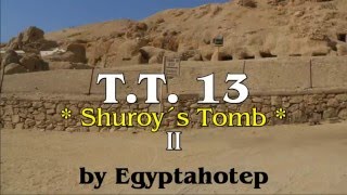 EGYPT 663  SHUROYS Tomb TT 13 II  by Egyptahotep [upl. by Haisej793]