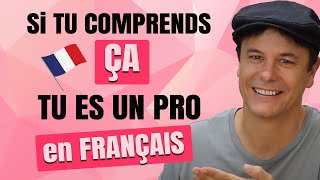 Tu Peux Comprendre Ça en Français  Niveau avancé👨‍🎓 [upl. by Ahsienroc]