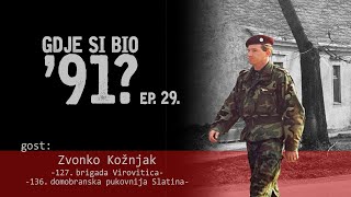 GDJE SI BIO 91  Zvonko Kožnjak quotPajaquot  127 BRIGADA VIROVITICA 29 [upl. by Shapiro]