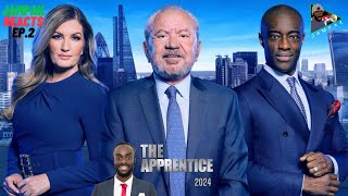 The Apprentice Series 18  2024  EPISODE 2 REACTION [upl. by Airdnola]