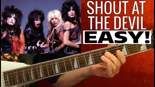 Shout at the Devil  Motley Crue  EASY Guitar Lesson [upl. by Eihcir98]