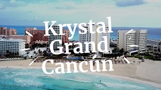 Krystal Grand Cancún 2022 [upl. by Akalam]