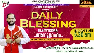 DAILY BLESSING 2024 SEPT  17FRMATHEW VAYALAMANNIL CST [upl. by Lesh]