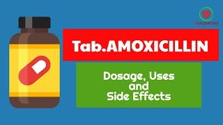 Tablet Amoxicillin 500mg and 250mg – Amoxicillin Dosage Uses Overdose and Side Effects [upl. by Terrel]