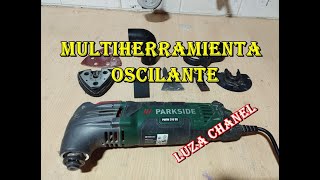 MULTIHERRAMIENTA OSCILANTE PARKSIDE [upl. by Vil]