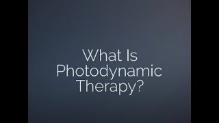 Learn more about our Photodynamic Therapy PDT Treatment [upl. by Enilesoj]