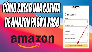 Cómo CREAR una CUENTA de AMAZON 2024 Registrarse en Amazon Paso a Paso [upl. by Etteragram]